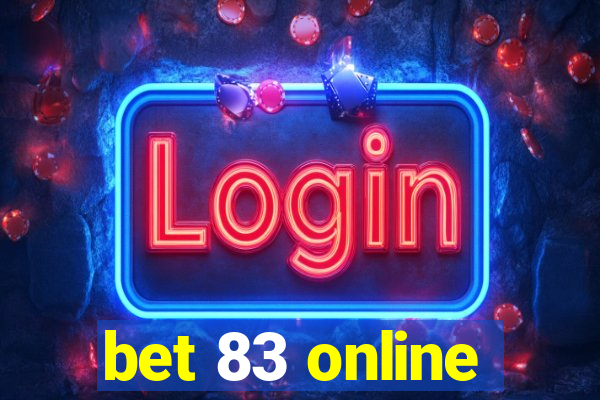bet 83 online